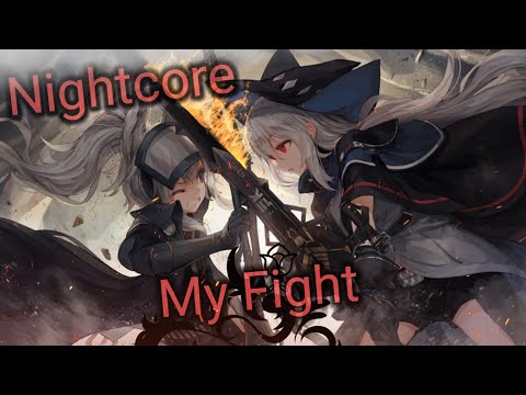 Nightcore ~ My Fight (Ashes to New)