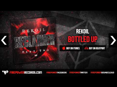 Rekoil - Bottled Up