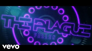 The Plague - Fallen (Official Lyric Video)