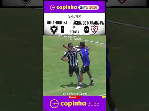 GOLS- BOTAFOGO-RJ 1 X 0 ÁGUIA DE MARABÁ-PA - COPINHA 2026 - 04/01/2026