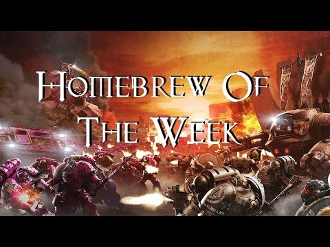 Homebrew Of The Week Announcement - 40K Theories