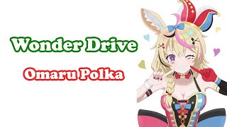 [Omaru Polka] - ワンダードライブ (Wonder Drive) / ORESAMA