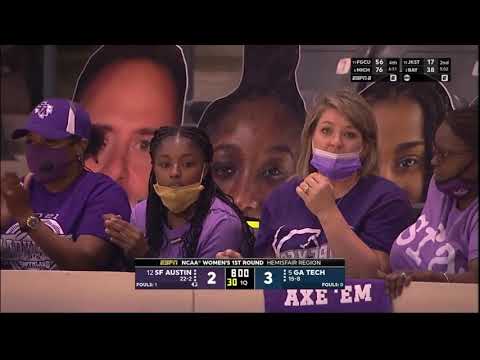 2021/03/21 #12 Stephen F  Austin vs #5 Georgia Tech; First Round NCAA Women's Basketball Tournament