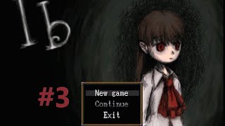 【ib】【ホラゲ実況】何度も死にかけても動じないイヴちゃんのメンタルやばい(語彙力)＃３