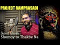 Shomoy To Thakbe Na Ma Project RamPrasadi Sumit Ghosh