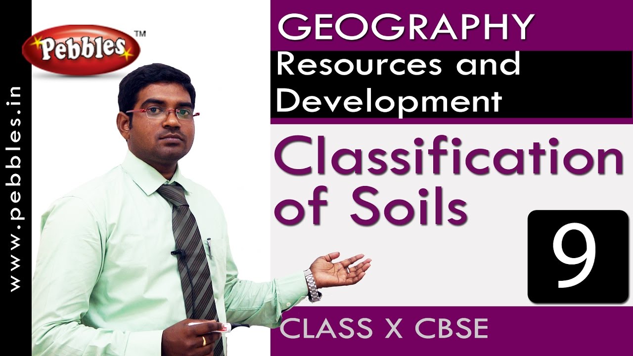 Classification of Soils | Resources and Development| Geography | CBSE Class 10 Social Sciences