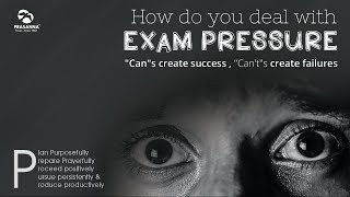 How do you deal with Exam Pressure