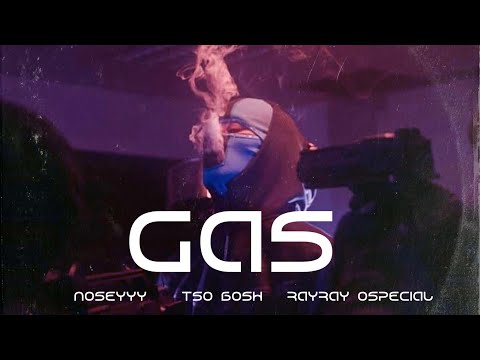 Noseyyy - GAS (Official Audio) Ft. @TsoBosh0027 , @RayRayOspecial
