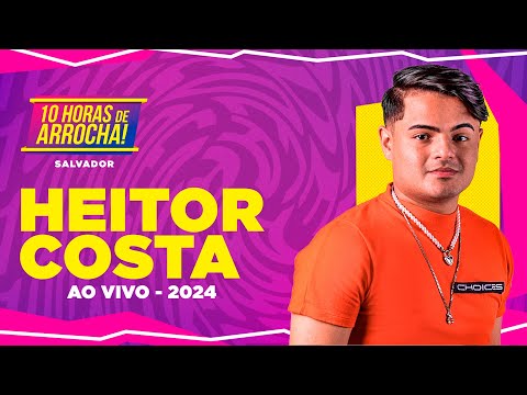 Heitor Costa no 10 Horas de Arrocha 2024