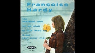 Françoise Hardy ‎– Ton Meilleur Ami  (1962)