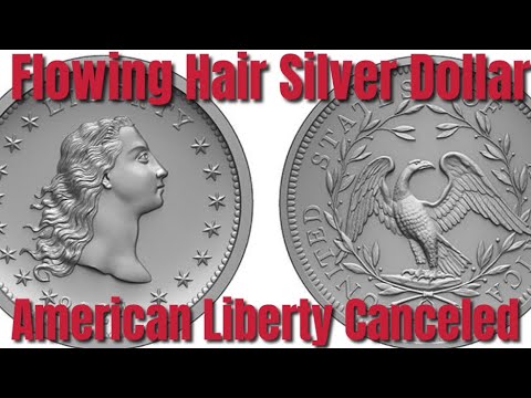Flowing Hair Silver dollar "American Liberty" US Mint Canceled - THIS is Why!