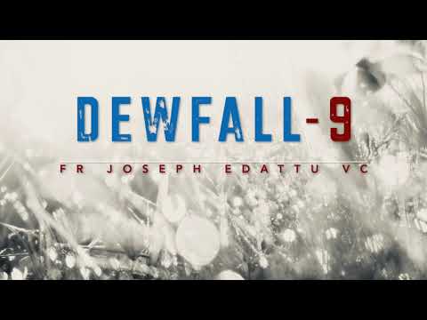 Dewfall 9 - Beware your weakness