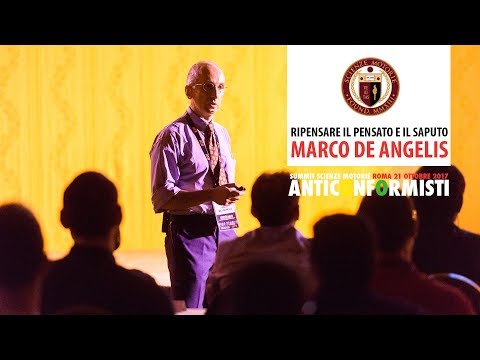 Estratto Summit 2017 Marco De Angelis - Ripensare il Pensato e il Saputo