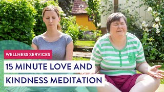 Meditation Series - 15 Minute Love and Kindness Meditation