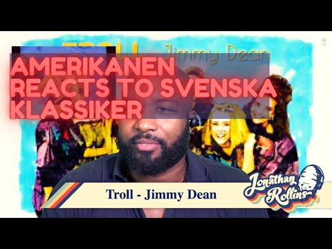 Amerikanen Reacts to Svenska Klassiker: Troll - Jimmy Dean