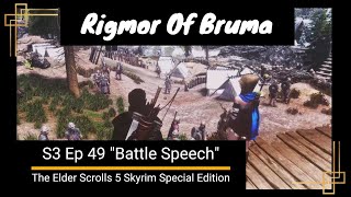 Ep 49 Battle Speech Season 3 Rigmor Of Bruma