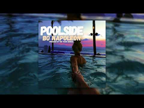 Bo Napoleon - Poolside (Official Audio)
