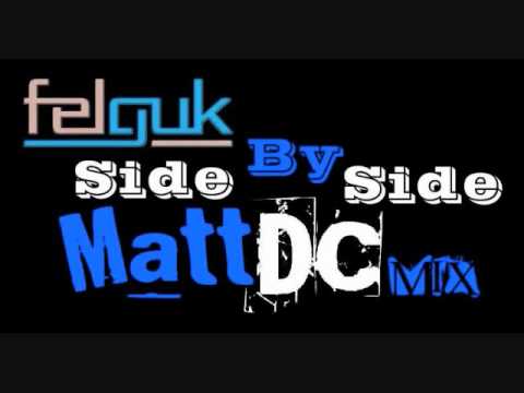 Felguk - Side by Side (MattDC Mix)