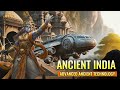 Ancient India Thousands Of Years Ago Evidence Of Highly Advanced Technology