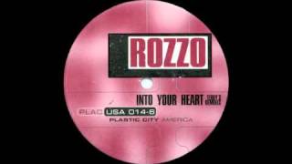 Rozzo - Into Your Heart (Terry Lee Brown's Hearty Remix) [Plastic City America, 1998]