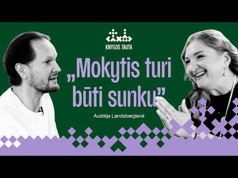 AUSTĖJA LANDSBERGIENĖ 🎧 Kas kaltas dėl įvykių pasaulyje, būti čia ir dabar, raktas į literatūrą