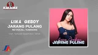 Download lagu Lina Geboy - Jarang Pulang ( Karaoke Video) | No Vocal mp3