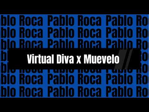 Virtual Diva X Muévelo | Pablo Roca | Mashup