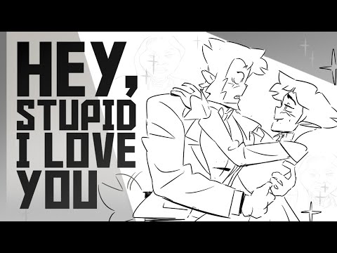 HEY STUPID I LOVE YOU ( Walter & Vince | JP Saxe | Animatic)