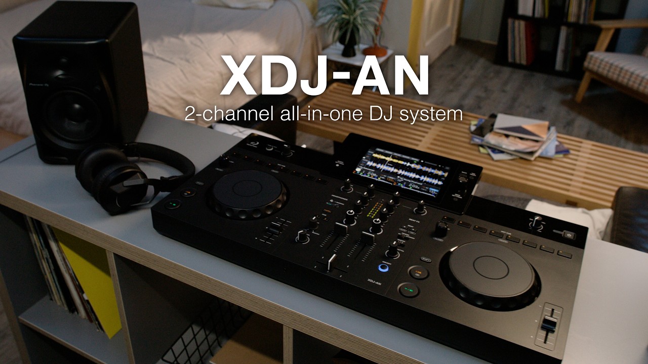 Introducing XDJ-AN - all-in-one DJ system - YouTube