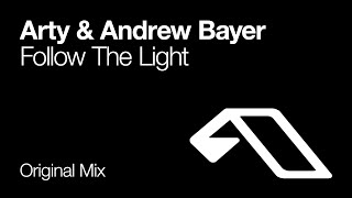 Arty & Andrew Bayer - Follow The Light