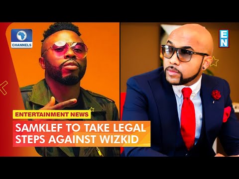 Samklef Bashes Banky W, Says He Might Take Legal Action Against Wizkid