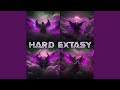 Hard Extasy