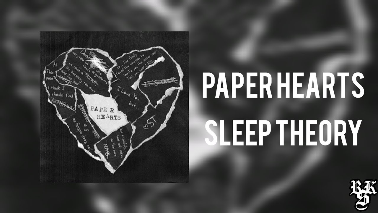 Sleep Theory - Paper Hearts (Full EP) [LYRICS]