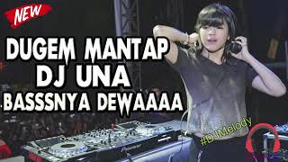 Download lagu DUGEM NONSTOP DJ UNA REMIX BREAKBEAT FULL BASS MANTAP JIWA mp3