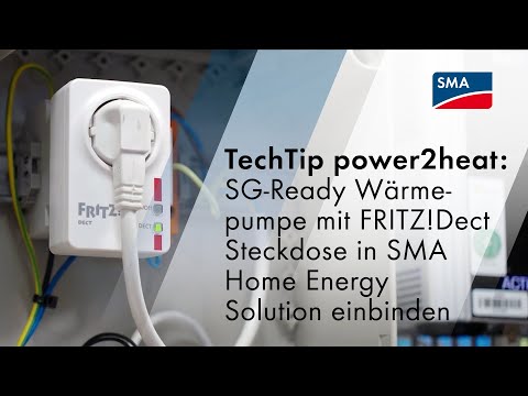 TechTip: SG-Ready Wärmepumpe mit FRITZ!Dect Steckdose in die SMA Home Energy Solution einbinden