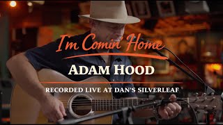 Adam Hood "I'm Coming Home"