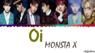 MONSTA X (몬스타엑스) - Oi Lyrics [Color Coded_Han_Rom_Eng]