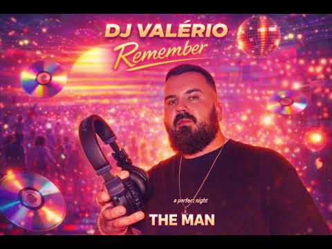 Remember Dance Hits (As melhores malhas) Dj Valério The Man (Vol.1)