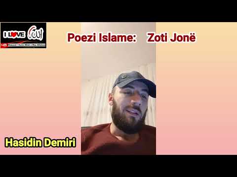 Poezi islame: Zoti jonë - Hasidin Demiri