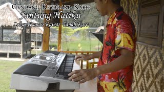 Download lagu GENDANG KEYBOARD KARO - JANTUNG HATIKU || Lagu Karo Lawas Enak mp3 Download lagu GENDANG KEYBOARD KARO - JANTUNG HATIKU || Lagu Karo Lawas Enak mp3