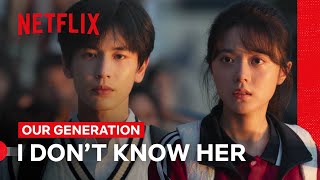 Qiaoxi Pretends Not to Remember Yingtao | Our Generation | Netflix Philippines