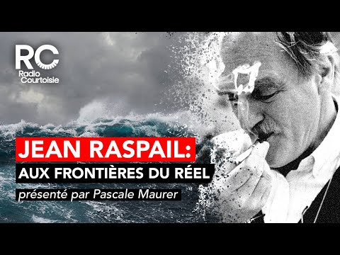 Jean Raspail, l’explorateur à la frontière du réel et de l’imaginaire