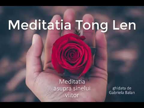 Tong Len - Lectia 4 - meditatia asupra sinelui viitor