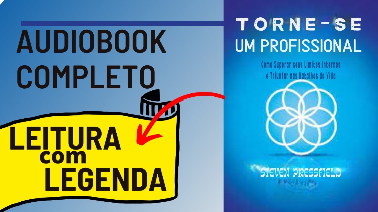 Torne-se Um Profissional | A Guerra da Arte Steven Pressfield Audiobook Completo