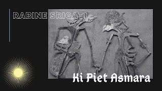 Download lagu Ki Piet Asmara - Rabine Srigati Full mp3 Download lagu Ki Piet Asmara - Rabine Srigati Full mp3