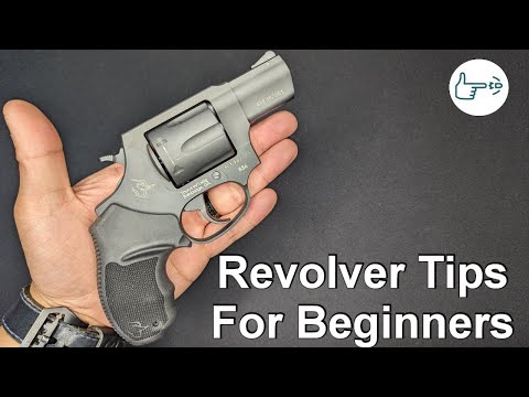 Revolver tips for beginners! First time revolver owner? Start here!