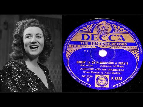 78 RPM – Ambrose & Orch (w/ Anne Shelton) – Comin’ In On A Wing And A Pray’r (1943)