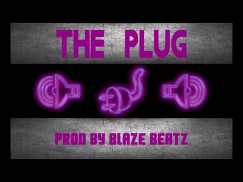 The Plug prod by Blaze Beatz