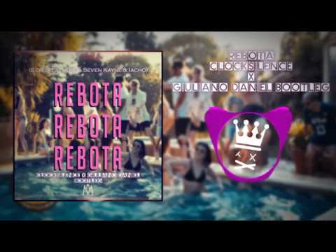 ECKO (ft. Khea, Seven Kayne, Iacho) - Rebota (Clocksilence X Giuliano Daniel Bootleg)