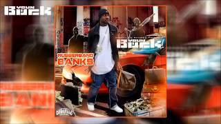 Young Buck - Rubberband Banks